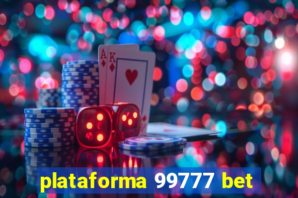 plataforma 99777 bet